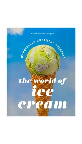 Wanderlust Creamery Presents: The World of Ice Cream